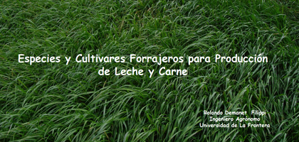 Especies y Cultivares Forrajeros para Producción de Leche y Carne